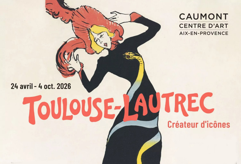 CAUMONT CENTRE D'ART - Exposition TOULOUSE-LAUTREC : Créateur d'icônes